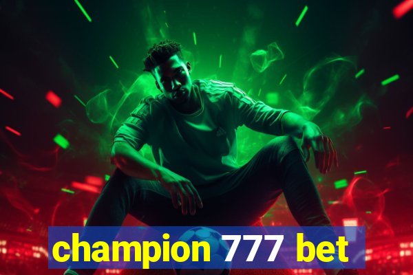 champion 777 bet